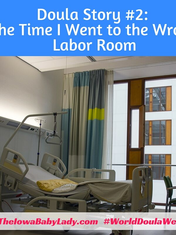Funny Doula Story #2: The Time I Walked Into The Wrong Labor Room