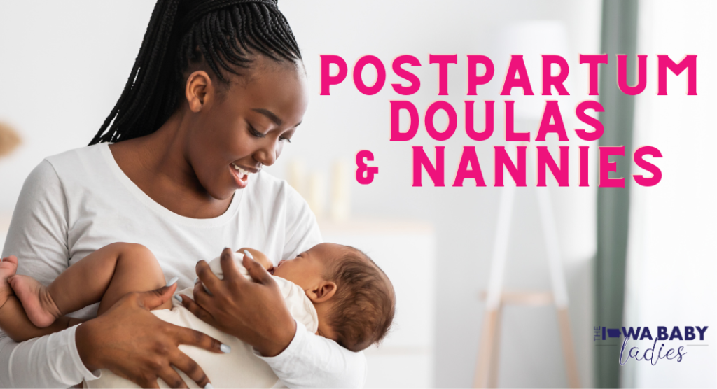 Postpartum Doulas and Nannies in Des Moines Central Iowa