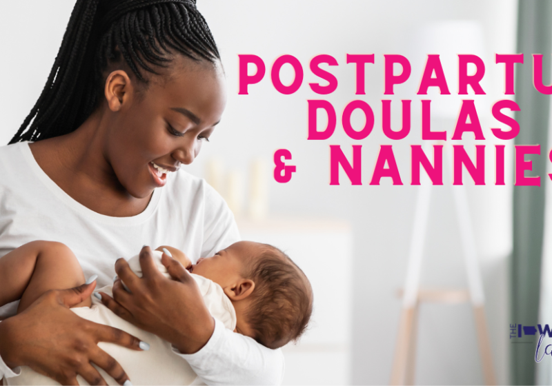 Postpartum Doulas and Nannies in Des Moines Central Iowa